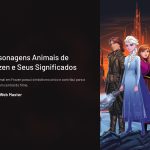 1 Personagens Animais de Frozen e Seus Significados